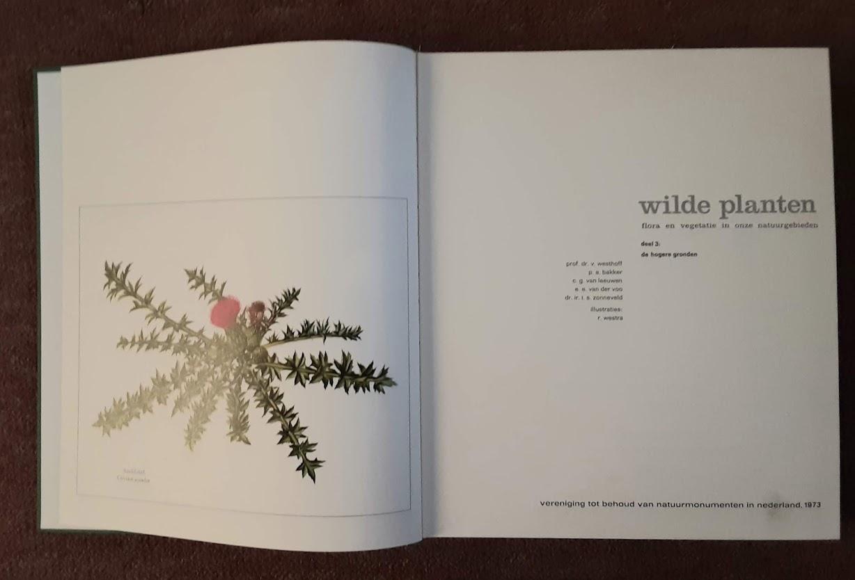 Westhoff, Prof. Dr. van / Bakker, P.A. / Leeuwen, C.G. van / Voo, E.E. van der / Zonneveld, Dr. Ir. J.S. / illustraties: Westra, R. - Wilde Planten flora en vegetatie in onze natuurgebieden deel 3 de hogere gronden