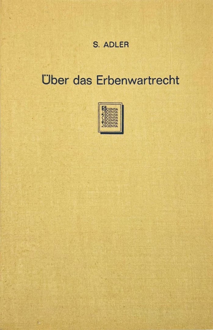 Adler, Sigmund. - Über das Erbenwartrecht nach den altesten bayerischen Rechtsquellen.