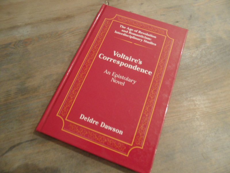 Dawson, Deidre - Voltaire's Correspondence - An Epistolary Novel