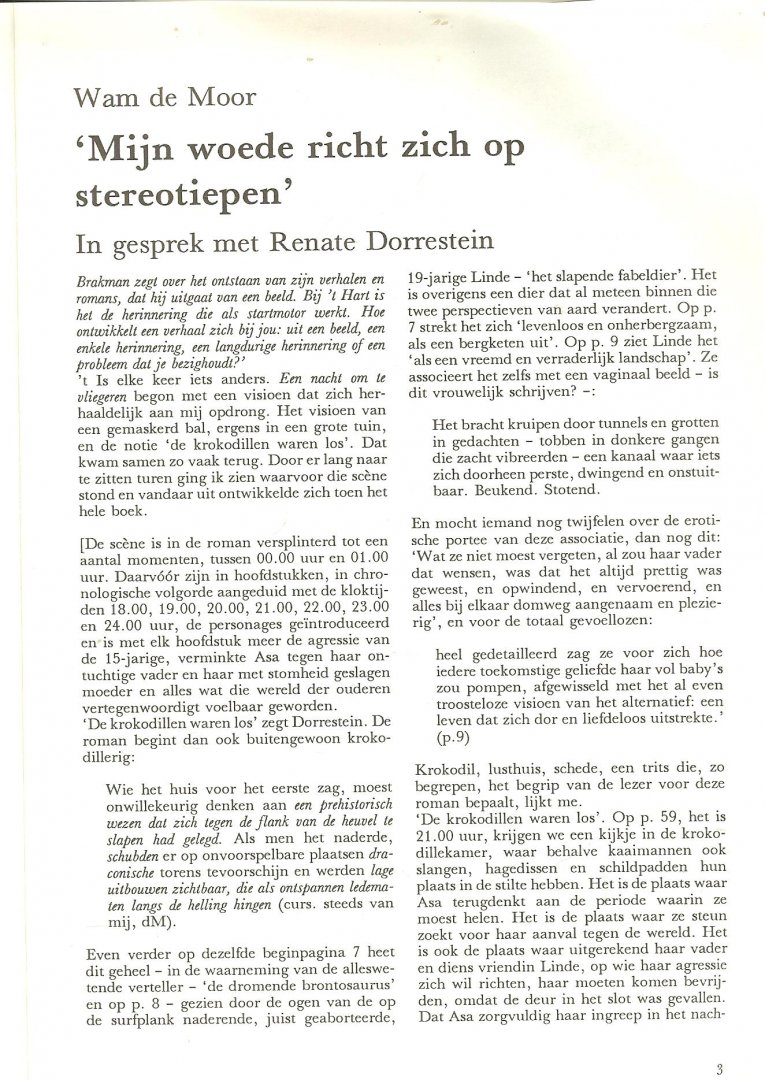 Cartens Daan, Koos Hageraats en Phil Muysson....Het Dorresteiniaans  [Suiker] - Bzzlletin,literair magazine  Renate Dorrestein, Mijn woede richt zich op stereotiepen....Over broeierige atmosferen, psychische onevenwichtigheden en diabolische sprookjes