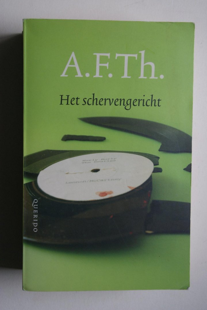 A.F.Th.van der  Heijden - een transatlantische tragedie HET SCHERVENGERICHT