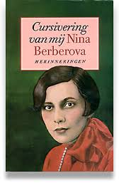 Berberova, Nina - Cursivering van mij. Herinneringen