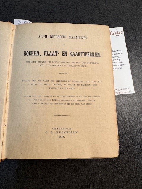BRINKMAN, - Alphabetische Naamlijst van Boeken, Plaat- en Kaartwerken die gedurende de jaren 1833 tot en met 1849 in Nederland uitgegeven of herdrukt zijn. Benevens opgave van den Naam des Uitgevers of eigenaars, Het jaar van uitgave, het getal , deelen, ..