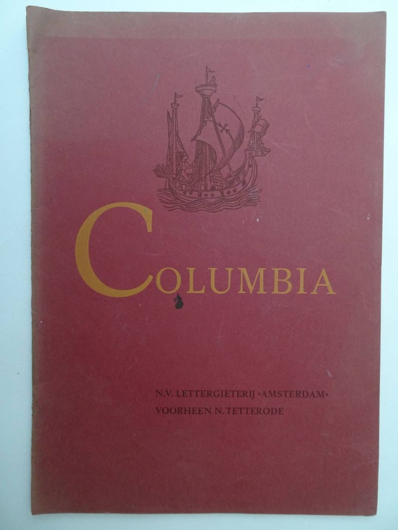 N.n.. - Columbia. N.V. Lettergieterij "Amsterdam" voorheen N. Tetterode. Introductie van een nieuwe letterserie, die werd ontworpen door de Amerikaanse kunstenaar Walter H. McKay