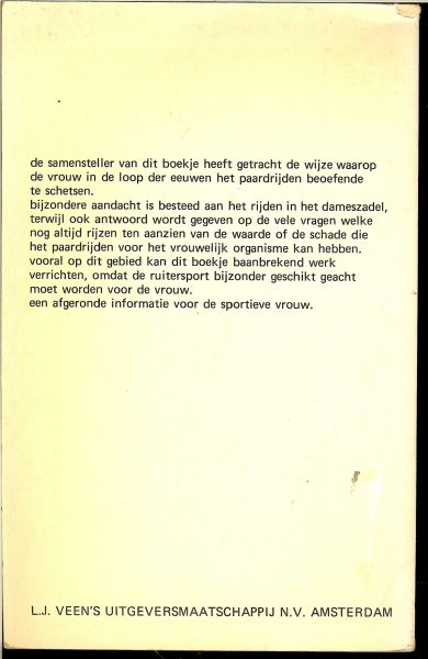 Slob Wouter tips voor de paardenliefhebber.......De gevoelige maag van het paard en prachtige tekeningen - De vrouw te paard .. Is paardrijden voor een vrouw ongezond, Welke takken van ruitersport kan de vrouw beoefenen, een baan tussen de paarden, en het dameszadel
