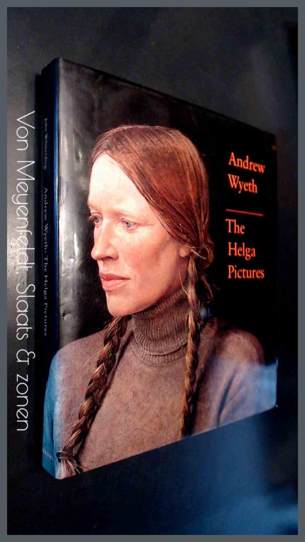 Wilmerding, John - Andrew Wyeth - The Helga pictures