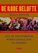 Rode belofte - hoe de Sovjetdroom werkelijkheid leek te worden