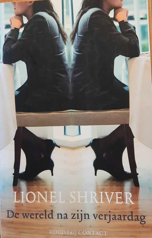 SHRIVER Lionel - De wereld na zijn verjaardag