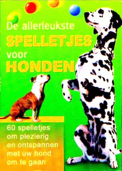 Associëren Promoten Uitstekend Boekwinkeltjes.nl - HONDEN: De Allerleukste SPELLETJES voor HONDEN - Carola  Kasc