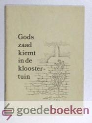 Tuinman, Arie - Gods zaad kiemt in de kloostertuin