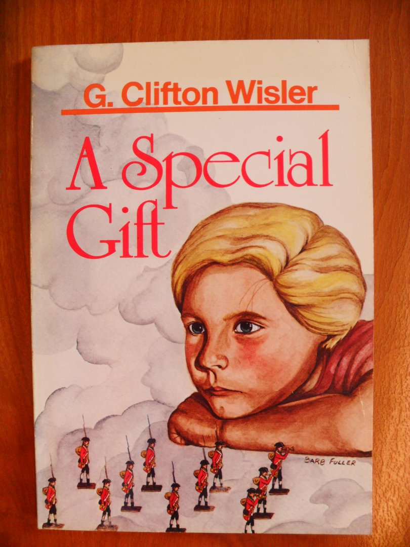 Clifton Wisler G. - A Special gift