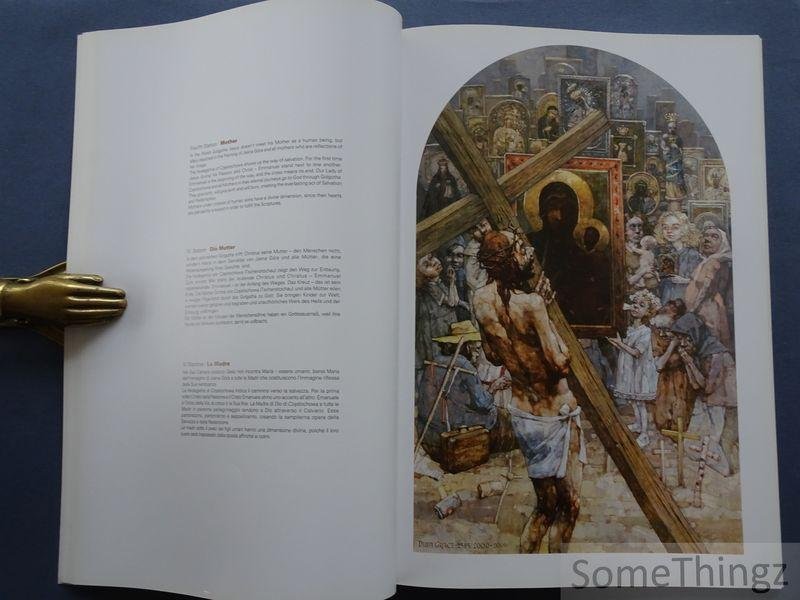 Jerzy Duda Gracz. - Golgota Jasnogórska trzeciego tysiaclecia / The Golgotha of Jasna Gora in the beginning of the Third Millenium / Das Golgotha zu Anfang des Dritten Jahrtausends in der Wallfahrtsstätte Jasna Gora / La vIa Crucis di Jasna Gora del Terzo Millennio.