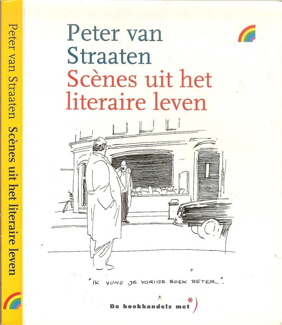 Straaten, Peter van [1935] zijn speciaal gebundeld - Scenes uit het literaire leven ..  omvat een groot aantal van zijn eerder in vrij nederland verschenen tekeningen waarin Van Straaten met spottende blik naar de wereld van schrijvers, uitgeverijen, recensenten en boekhandels kijkt