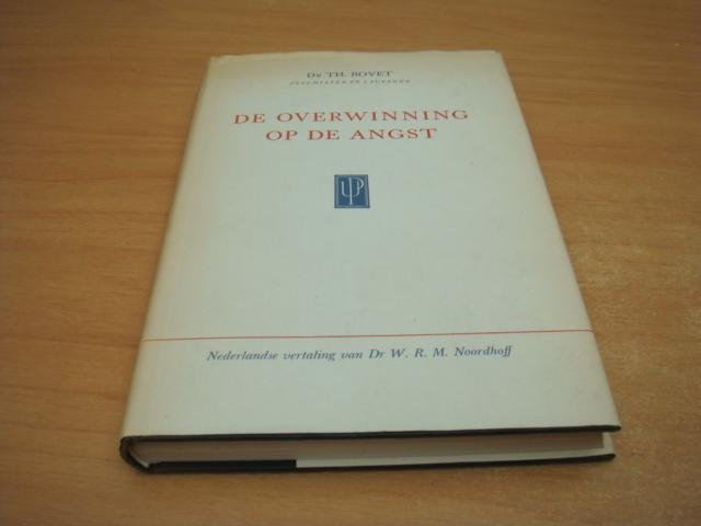 Bovet, TH - De overwinning op de angst -  Over ziek en gezond geloof