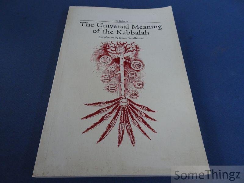 Schaya, Leo. - The universal meaning of the kabbalah. Introduction bij Jacob Needleman.