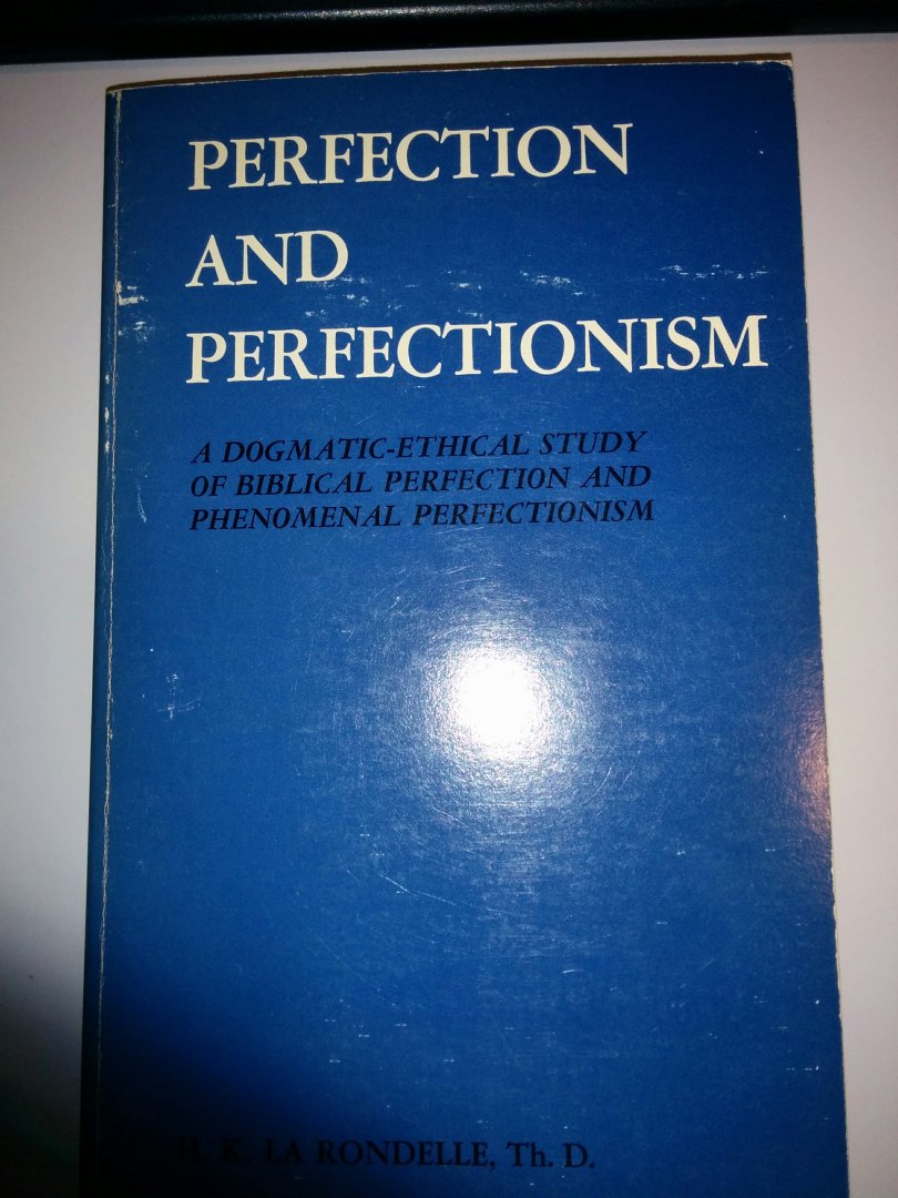 Rondelle, La, K, H - Perfection and perfectionism (Volume 3)
