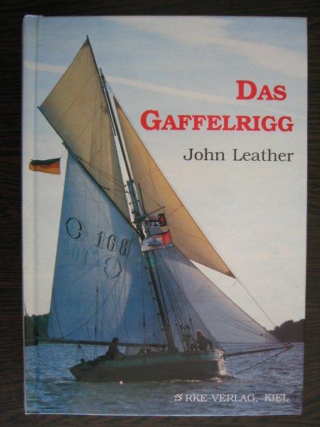 Leather, John - Das Gaffelrigg - Gaffelzeil