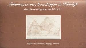Kila, Joop D., Harold D.E. Bos (red) - Tekeningen van boerderijen in Koedijk door Gerrit Kooijman 9 1880/1958)