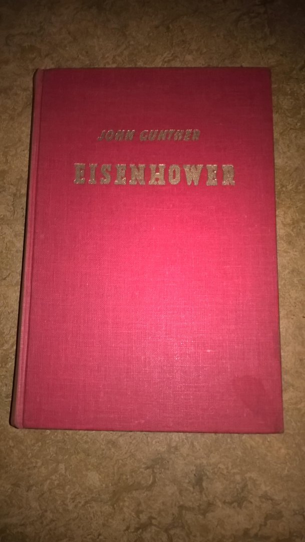 Gunther, John - Eisenhower