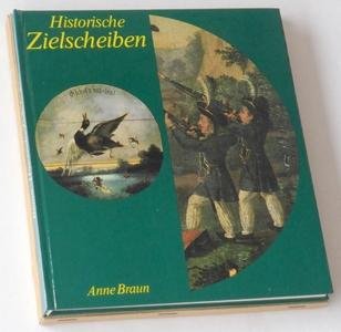 Braun, Anne - Historische Zielscheiben