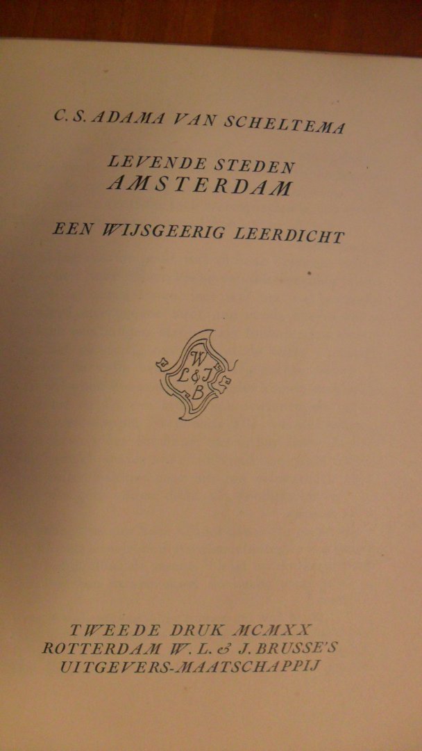 Scheltema, C.S. Adama van - Levende steden Amsterdam - een wijsgeerig leerdicht