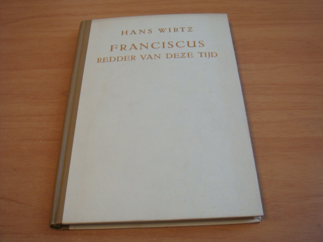 Wirtz, Hans - Franciscus - redder van deze tijd