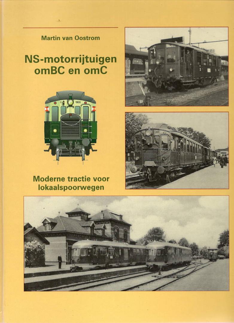 Oostrom Martin van - NS-motorrijtuigen omBC en omC moderne tractie voor lokaalspoorwegen