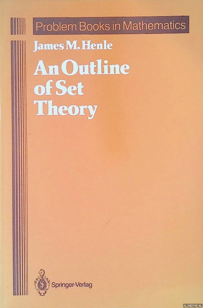 Henle, James M. - An Outline of Set Theory
