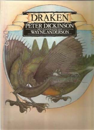 Dickinson Peter, (tekst) & Wayne Anderson ( illustraties ) - Draaken