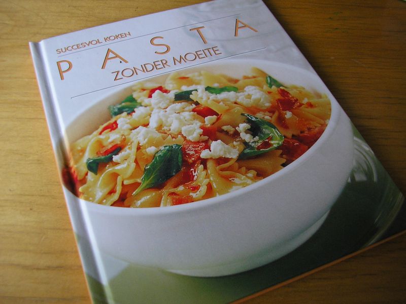  - Pasta zonder moeite;   serie : Succesvol koken