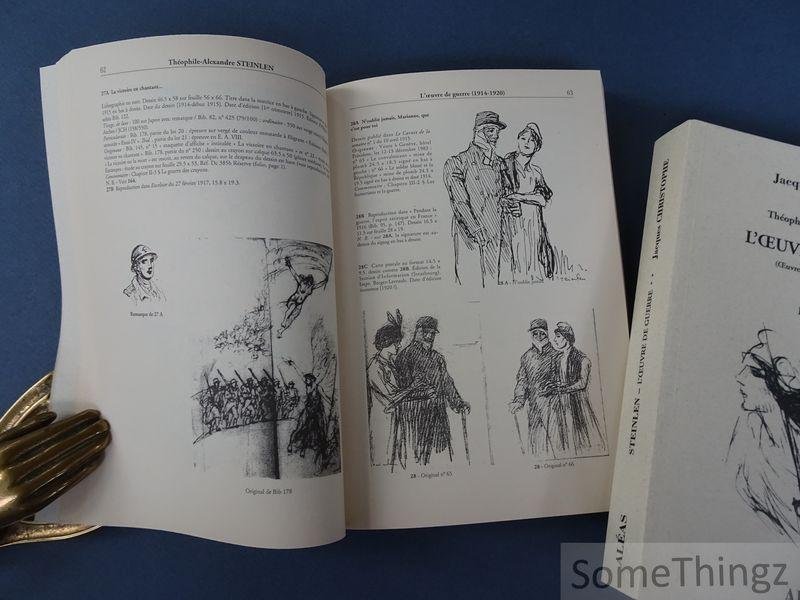 Jacques Christophe. - Théophile-Alexandre Steinlen. L'oeuvre de guerre (Oeuvre graphique de 1914 à 1920). Tome 1: Catalogue. Tome 2: Historique.
