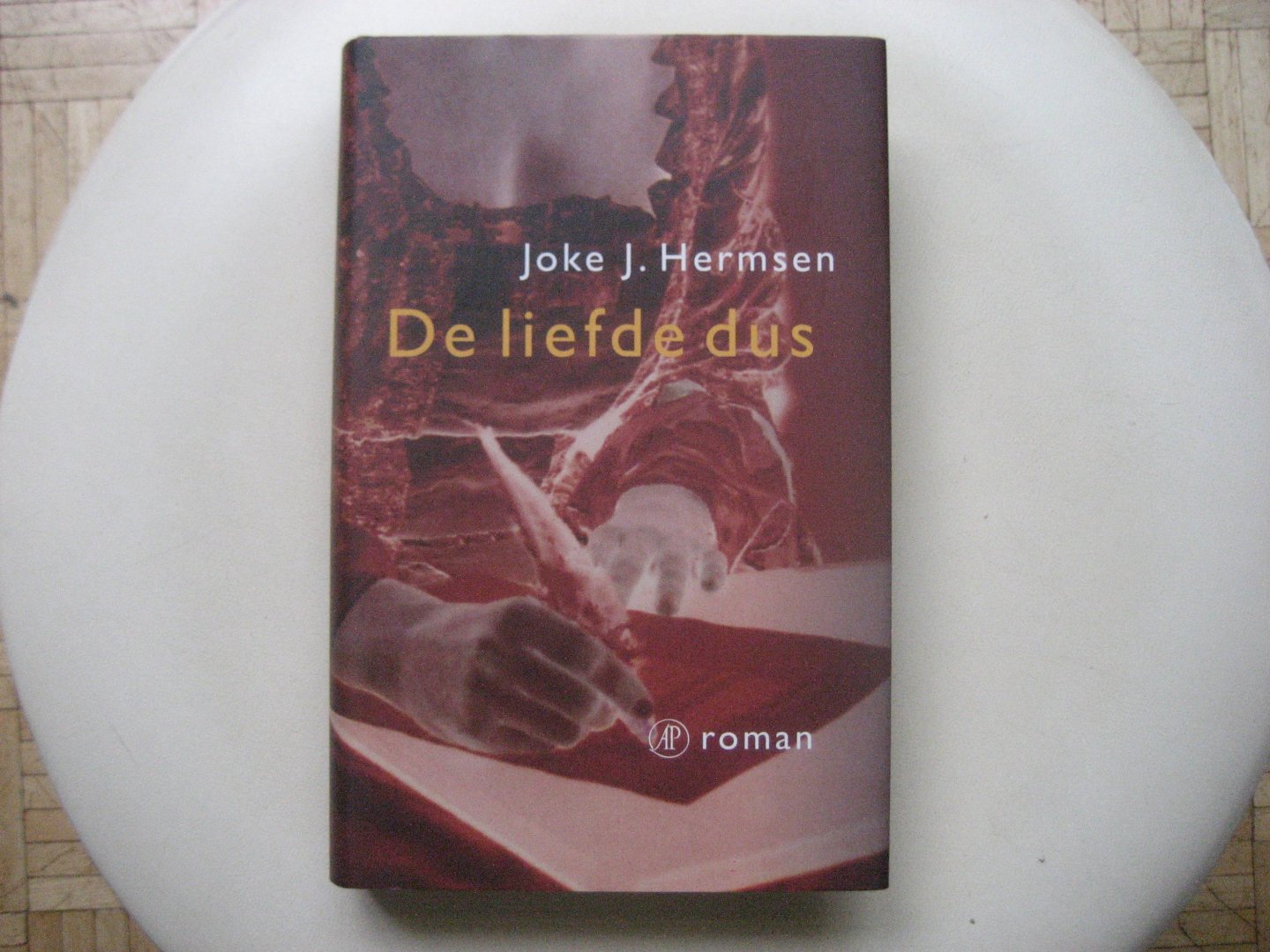 Joke J. Hermsen - De Liefde Dus / Magistrale roman over Belle van Zuylen
