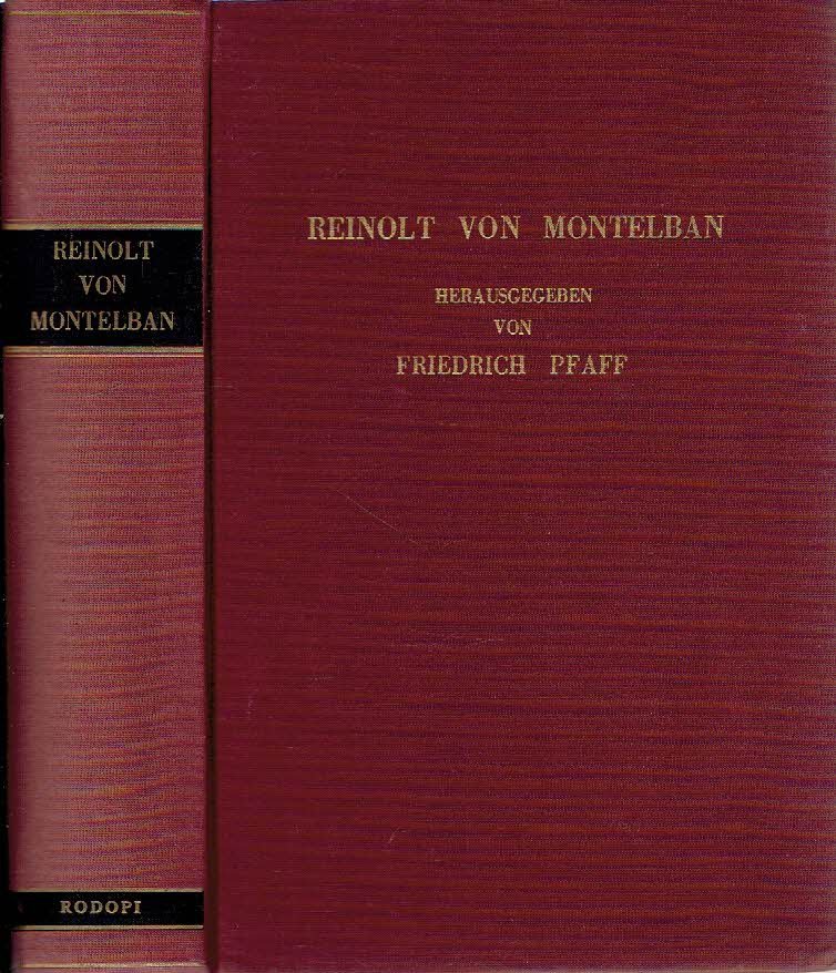 MONTELBAN - Friedrich PFAFF [Hrsg.] - Reinolt von Montelban oder die Heimonskinder.