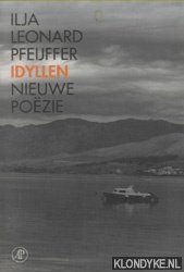 Pfeijffer, Ilja Leonard - Idyllen. Nieuwe poëzie