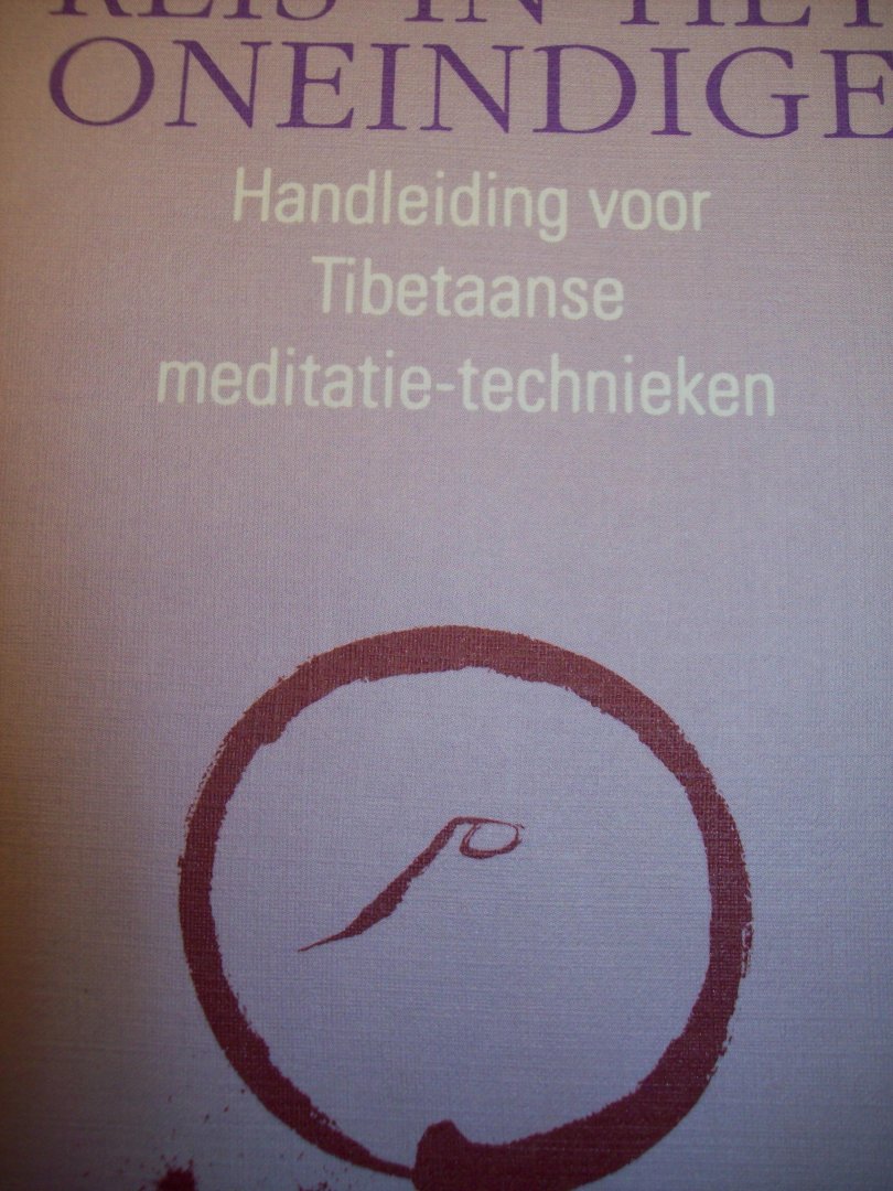 Ngakpa Chögyam - "Reis in het oneindige"  Handleiding voor Tibetaanse meditatie-technieken.