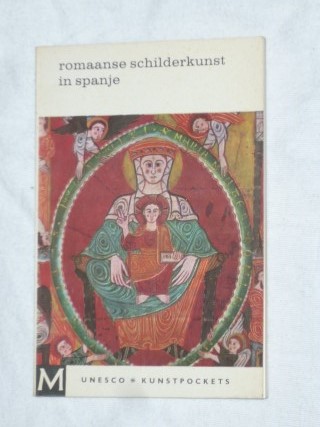 Ainaud, Juan - Unesco - kunstpockets 3: romaanse schilderkunst in Spanje