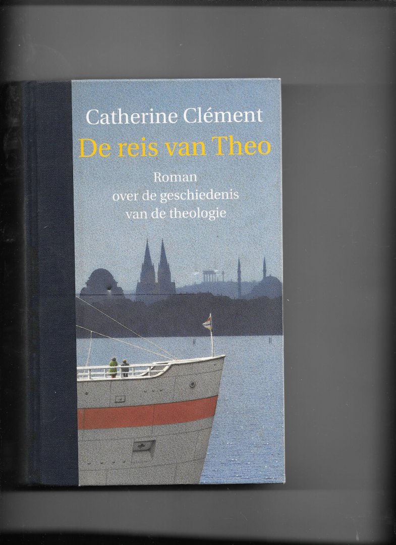 Clement, Catherine - De reis van Theo