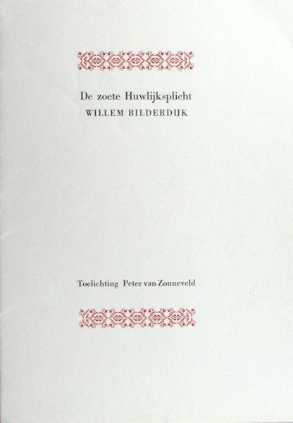 Bilderdijk, Willem. - De zoete Huwelijksplicht.