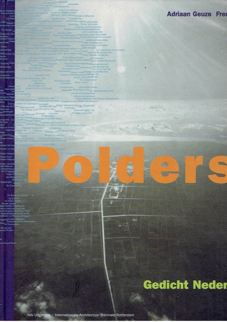 GEUZE, Adriaan & Fred FEDDES - Polders! Gedicht Nederland. - [Met losse kaart - Stamboom en kaart van de Nederlandse Polders].