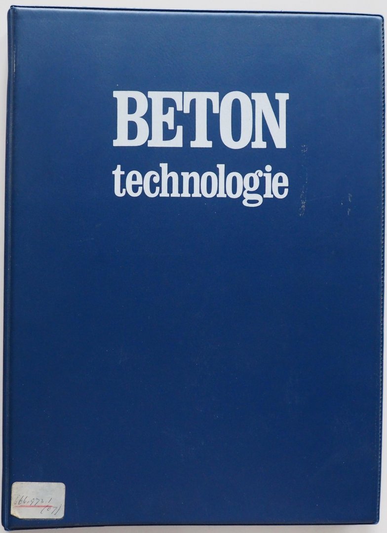 Rengers N J, Lem J F Th, Poels R, Theissing E M, Vale H, Vlist A A van der - Betontechnologie (10 hoofdstukken)