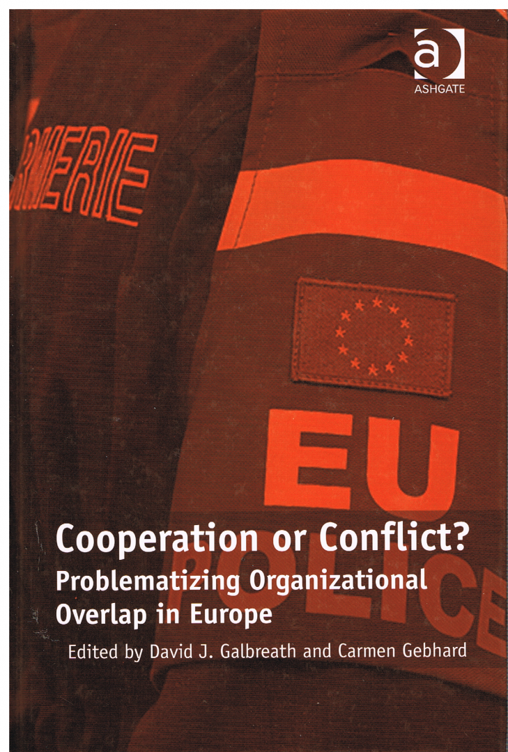 Galbreath, David J. - Cooperation or Conflict? / Problematizing Organizational Overlap in Europe