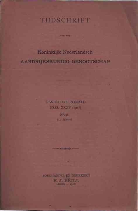 Beekman, Dr. A.A., C. Easton, J.C. van Eerde e.a. (red.). - Tijdschrift van het Koninklijk Nederlandsch Aardrijkskundig Genootschap. Tweede Serie Deel XXXV 1918, No 1 (15 maart).