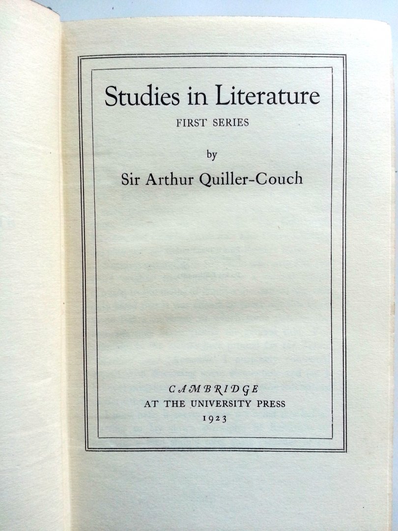 Quiller-Couch, Sir Arthur - Studies in Literature (First Series) (ENGELSTALIG)