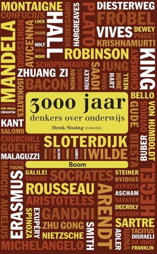 Gert J.J. Biesta ; Erno Eskens ; René Gude ; Mariëtte Lusse - 3000 jaar denkers over onderwijs