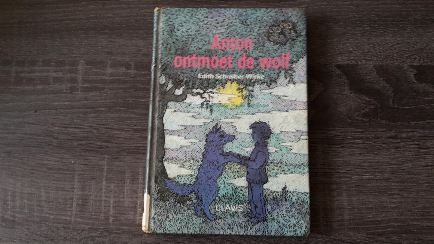 Schreiber Wicke - Anton ontmoet de wolf / druk 1