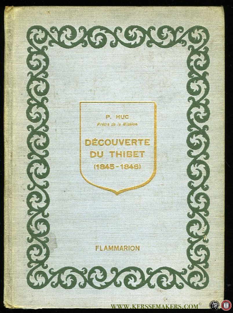 HUC, P. - Decouverte Du Thibet 1845-1846. Avec 17 illustrations hors-texte en heliogravure