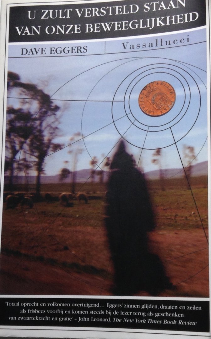 Eggers, Dave - U zult versteld staan van onze beweeglijkheid