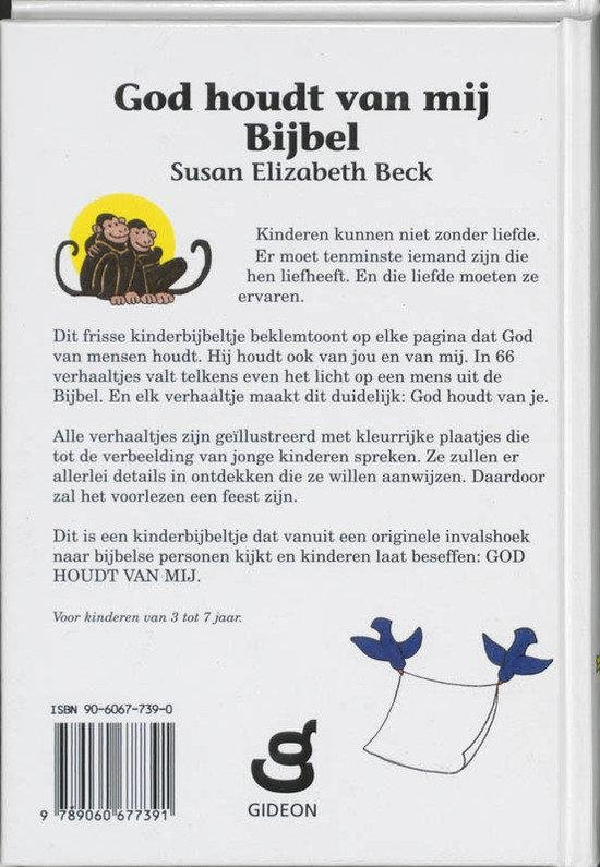 Beck, Susan Elisabeth / Oostema, Gloria [illustr] - Bijbel  - God houdt van mij [Kinderbijbel voor 3-7 jaar]