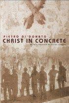 Di Donato, Pietro & Terkel, Studs ((preface) - Christ in Concrete