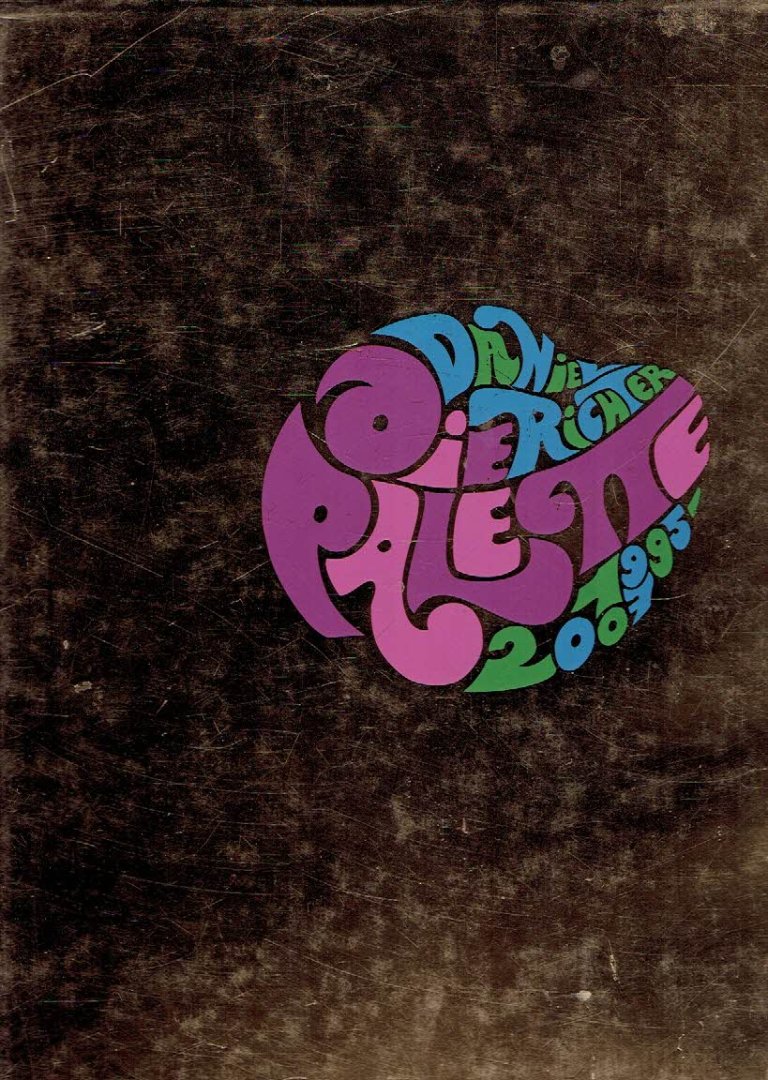 RICHTER, Daniel - Christoph HEINRICH - Daniel Richter - Die Palette 1995-2007. Met teksten van / with essays by Christoph Heinrich, Dietmar Dath, Kitty Scott. [Dutch / English edition].